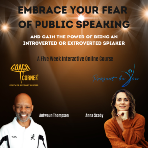 Embrace Your Fear of Public Speaking- And Gain the Power of Being an Introverted or Extroverted Speaker